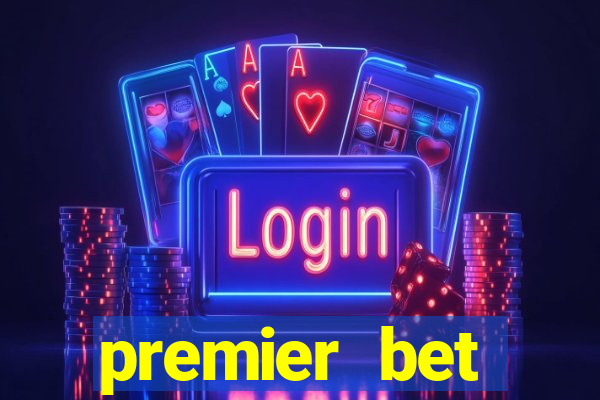 premier bet application download